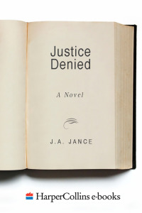 justice denied a novel  j. a. jance 0060540931, 0061746118, 9780060540937, 9780061746116