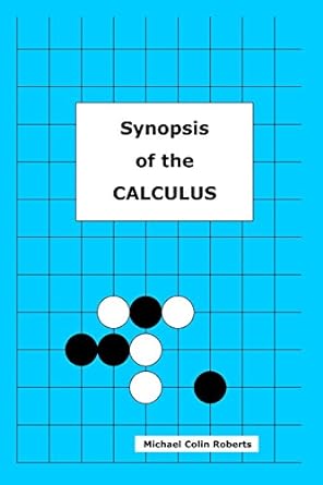 synopsis of the calculus 1st edition michael colin roberts 0956631584, 978-0956631589