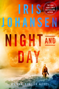 night and day an eve duncan novel  iris johansen 1250075831, 1466887214, 9781250075833, 9781466887213