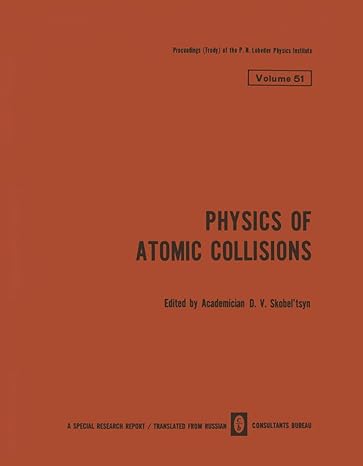 physics of atomic collisions 1st edition d v skobel tsyn 1468415921, 978-1468415926