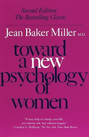toward a new psychology of women 2nd edition jean baker miller 0807029092, 978-0807029091