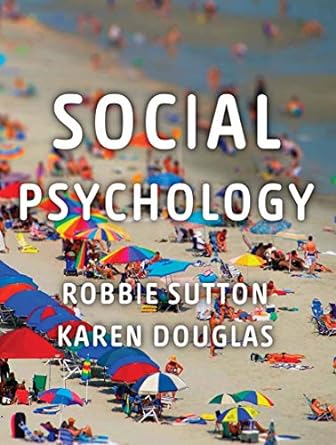 social psychology 2013 edition robbie sutton ,karen douglas 0230218032, 978-0230218031