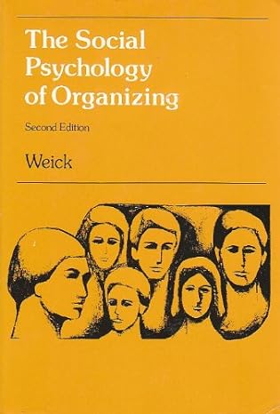 the social psychology of organizing 2nd edition karl e weick 0075548089, 978-0075548089