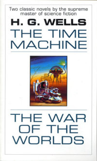 the time machine and the war of the worlds  h. g. wells 0553213512, 0553897438, 9780553213515, 9780553897432