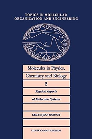molecules in physics chemistry and biology physical aspects of molecular systems 1st edition j maruani