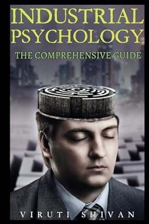 industrial psychology the comprehensive guide 1st edition viruti shivan 979-8865748489