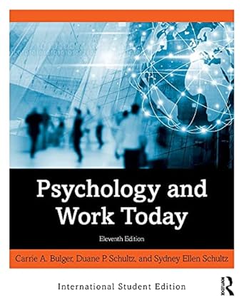 psychology and work today 11th edition carrie a bulger ,sydney ellen schultz ,duane p schultz 0367460025,