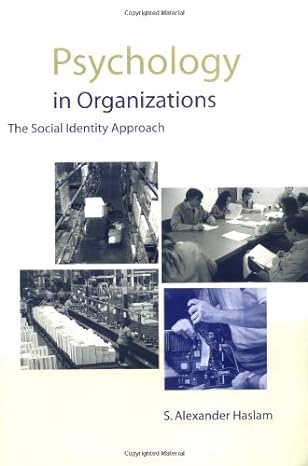 psychology in organizations the social identity approach 1st edition s alexander haslam 0761961585,