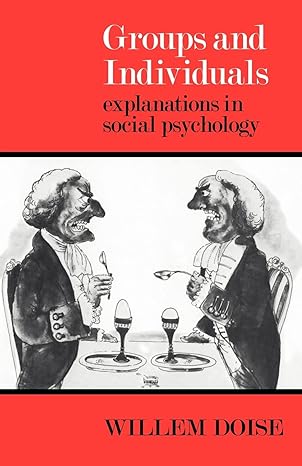 groups and individuals explanations in social psychology 1st edition willem doise ,douglas graham 0521293200,