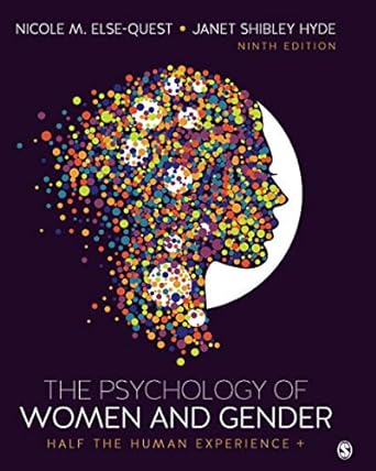 the psychology of women and gender half the human experience + 9th edition nicole m. else-quest ,janet