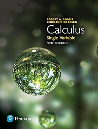 calculus single variable 9th edition robert adams ,christopher essex 0134579801, 978-0134579801
