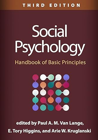 social psychology handbook of basic principles 3rd edition paul a. m. van lange ,e. tory higgins ,arie w.