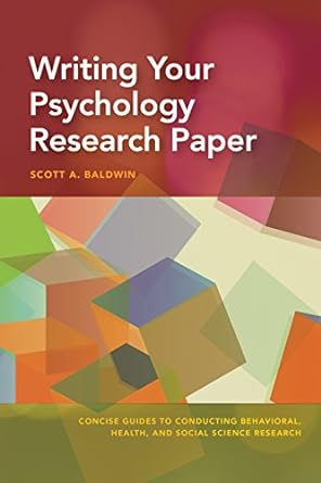 writing your psychology research paper 1st edition scott baldwin 1433827077, 978-1433827075