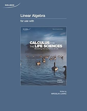 linear algebra for use with for calculus for the life sciences 2nd edition frederick r adler 017657137x,