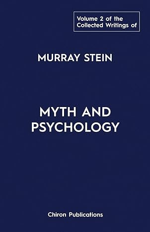volume 2 myth and psychology 1st edition murray stein 1630518719, 978-1630518714