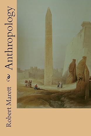 anthropology 1st edition robert marett 1502724588, 978-1502724588