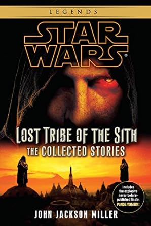 star wars lost tribe of the sith the collected stories  john jackson miller 0345541324, 978-0345541321