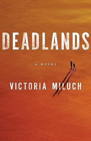 deadlands a novel  victoria miluch 1662511280, 978-1662511288