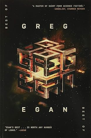 the best of greg egan 20 stories of hard science fiction  greg egan 1949102254, 978-1949102253