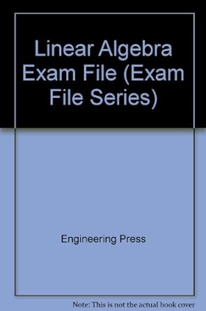 linear algebra exam file 1st edition eric m lederer 0910554692, 978-0910554695