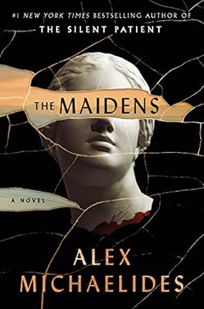 the maidens a novel  alex michaelides 1250304466, 978-1250304469