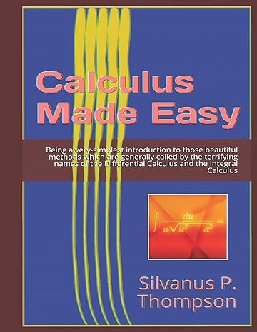 calculus made easy 1st edition silvanus p thompson ,jos antonio al as garc a 979-8648113039