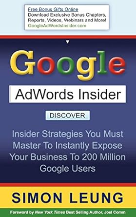 google adwords insider discover insider strategies you must master to instantly expose your business to 200