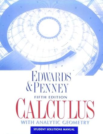 calculus with analytic geometry 5th edition c h edwards , penny 0137577745, 978-0137577743