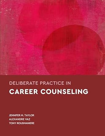 Deliberate Practice In Career Counseling