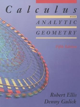 calculus with analytic geometry 5th edition robert ellis 0030968003, 978-0030968006