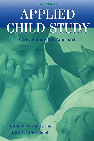 applied child study a developmental approach 3rd edition anthony d pellegrini ,david f bjorklund 0805827579,