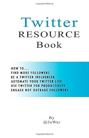 twitter resource book 1st edition ja war 1508573255, 978-1508573258