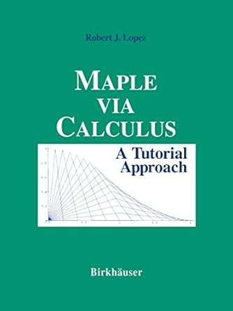 Maple Via Calculus A Tutorial Approach