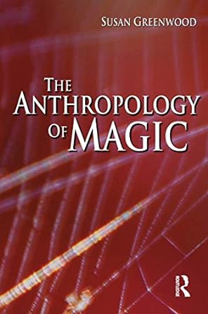 the anthropology of magic 1st edition susan greenwood 1845206711, 978-1845206710