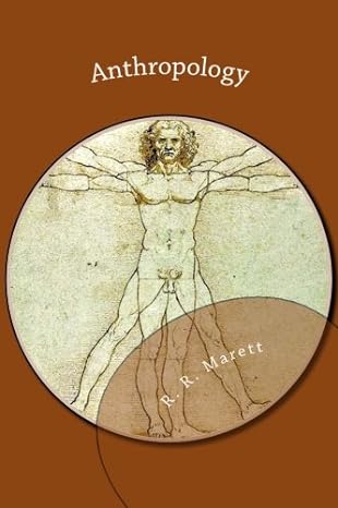 anthropology 1st edition r. r. marett 1484974441, 978-1484974445