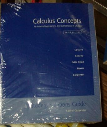 calculus concepts an informal approach to the mathematics of change 3rd edition donald r latorre 0618401334,