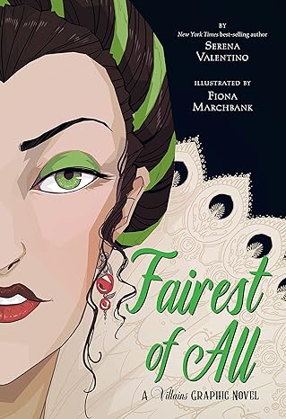 fairest of all a villains graphic novel  serena valentino, fiona marchbank 1368082831, 978-1368082839