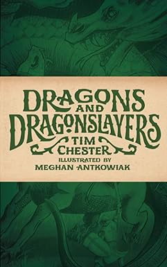 dragons and dragonslayers  tim chester, meghan antkowiak 1947644238, 978-1947644236