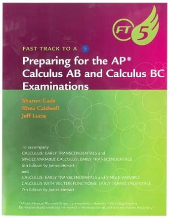 fast track to a 5 preparing for the ap calculus ab and calculus bc examination 7th edition james stewart