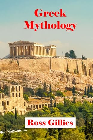 greek mythology  ross gillies 979-8729928897
