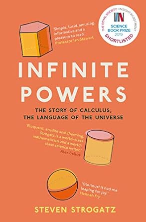 infinite powers the story of calculus the language of the universe 1st edition steven strogatz 1786492970,