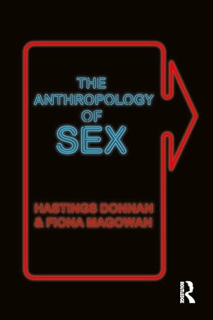 the anthropology of sex 1st edition hastings donnan 1845201132, 978-1845201135