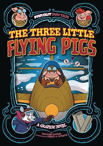 the three little flying pigs  harper, benjamin, sarquiz, jimena s. 166392144x, 978-1663921444