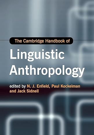 the cambridge handbook of linguistic anthropology 1st edition n. j. enfield 1009014617, 978-1009014618