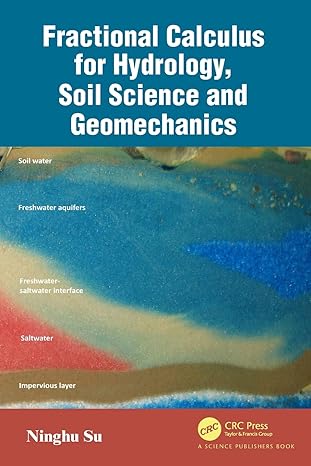 Fractional Calculus For Hydrology Soil Science And Geomechanics