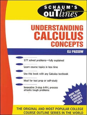 schaums outline of understanding calculus concepts 1st edition eli passow 0070487383, 978-0070487383