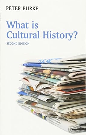 what is cultural history 2nd edition peter burke 0745644104, 978-0745644103