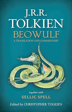 beowulf a translation and commentary  j.r.r. tolkien, christopher tolkien 0544570308, 978-0544570306