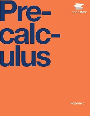precalculus volume 1 1st edition openstax 1506698123, 978-1506698120