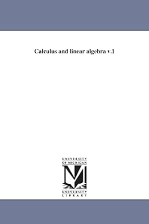 Calculus And Linear Algebra V 1